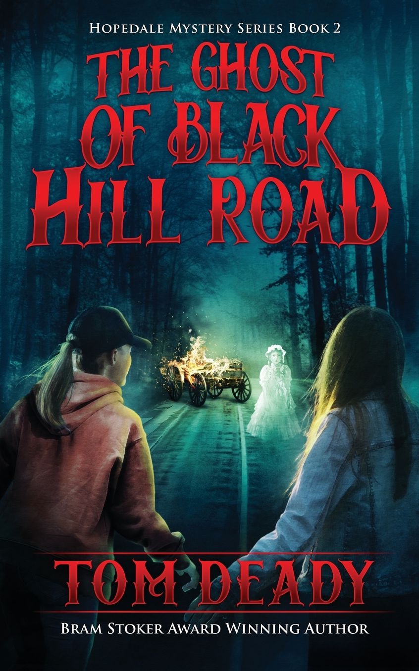 The Ghost of Black Hill Road: Hopedale Mystery Series, Book 2