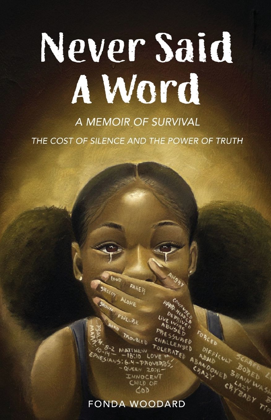 Never Said A Word: The Cost of Silence and The Power of Truth