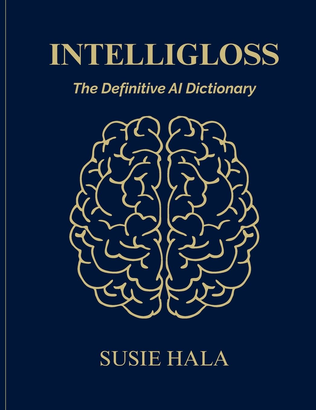 The IntelliGloss: The Definitive AI Dictionary