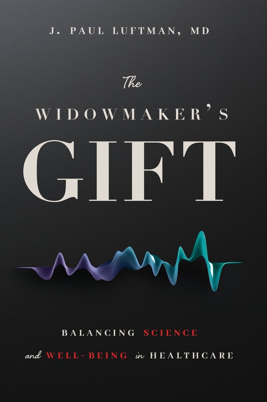 The Widowmaker's Gift: Balancing Science and Well-Being in Healthcare