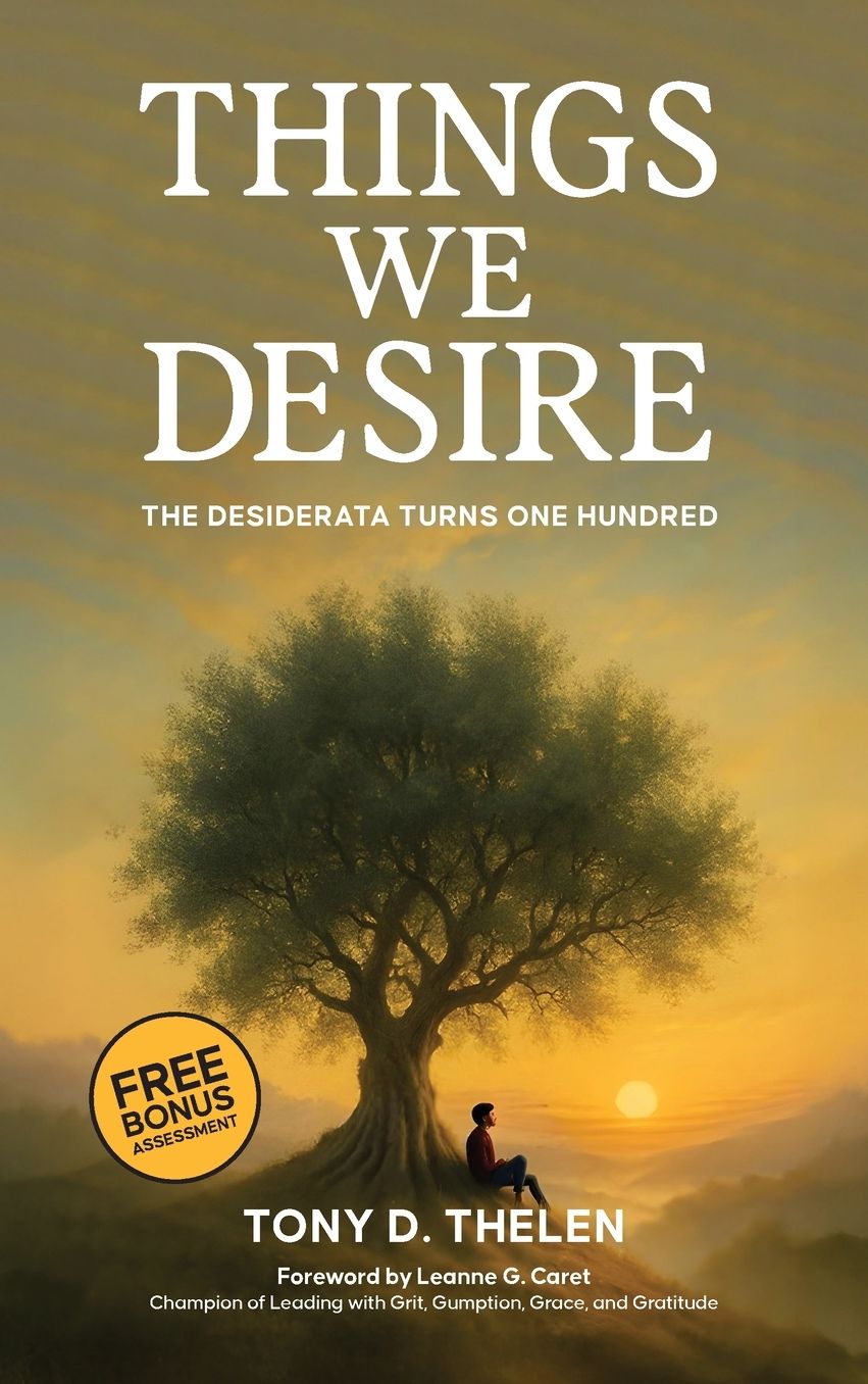 Things We Desire: The Desiderata Turns One Hundred