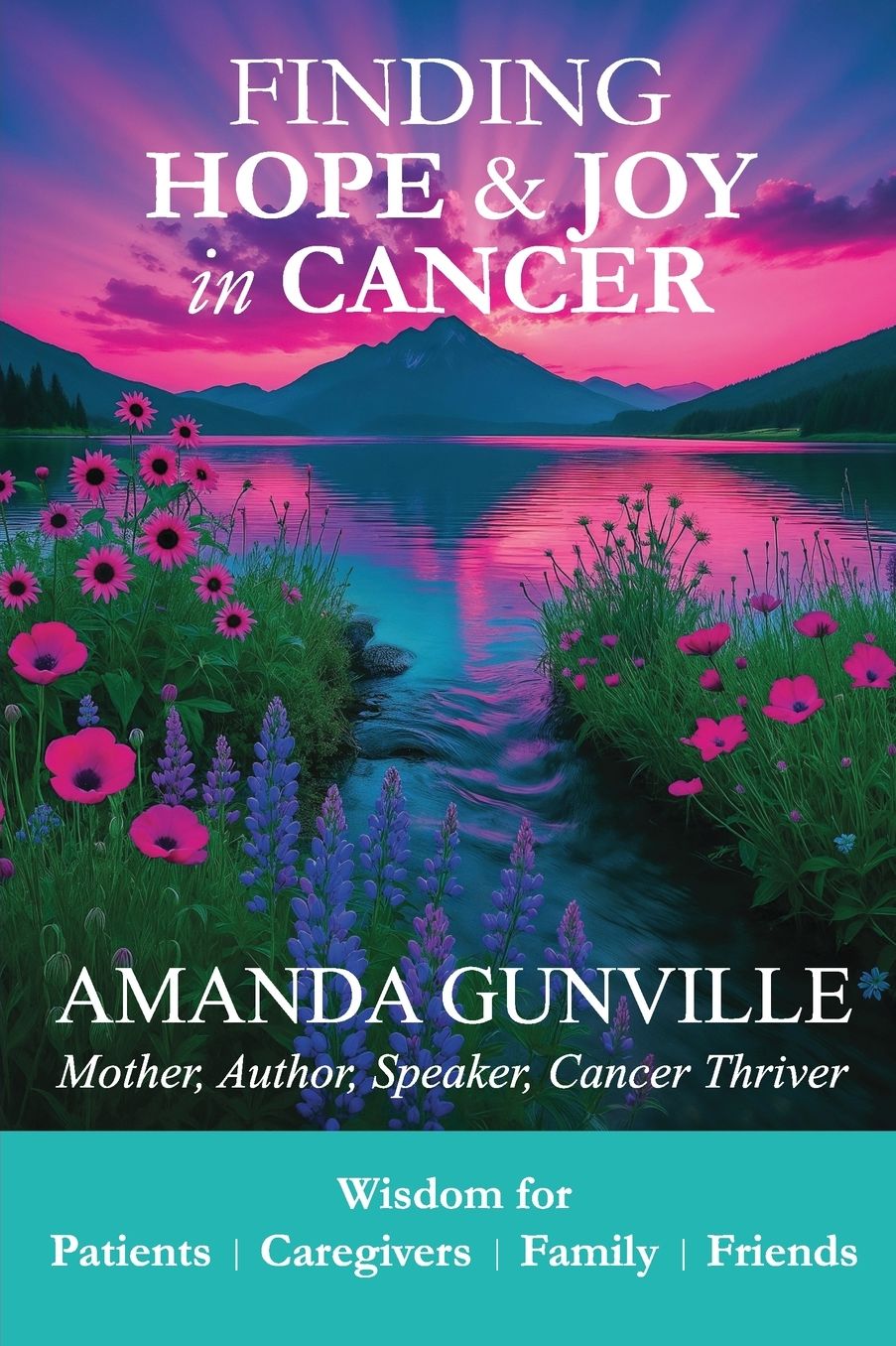 Finding Hope & Joy in Cancer