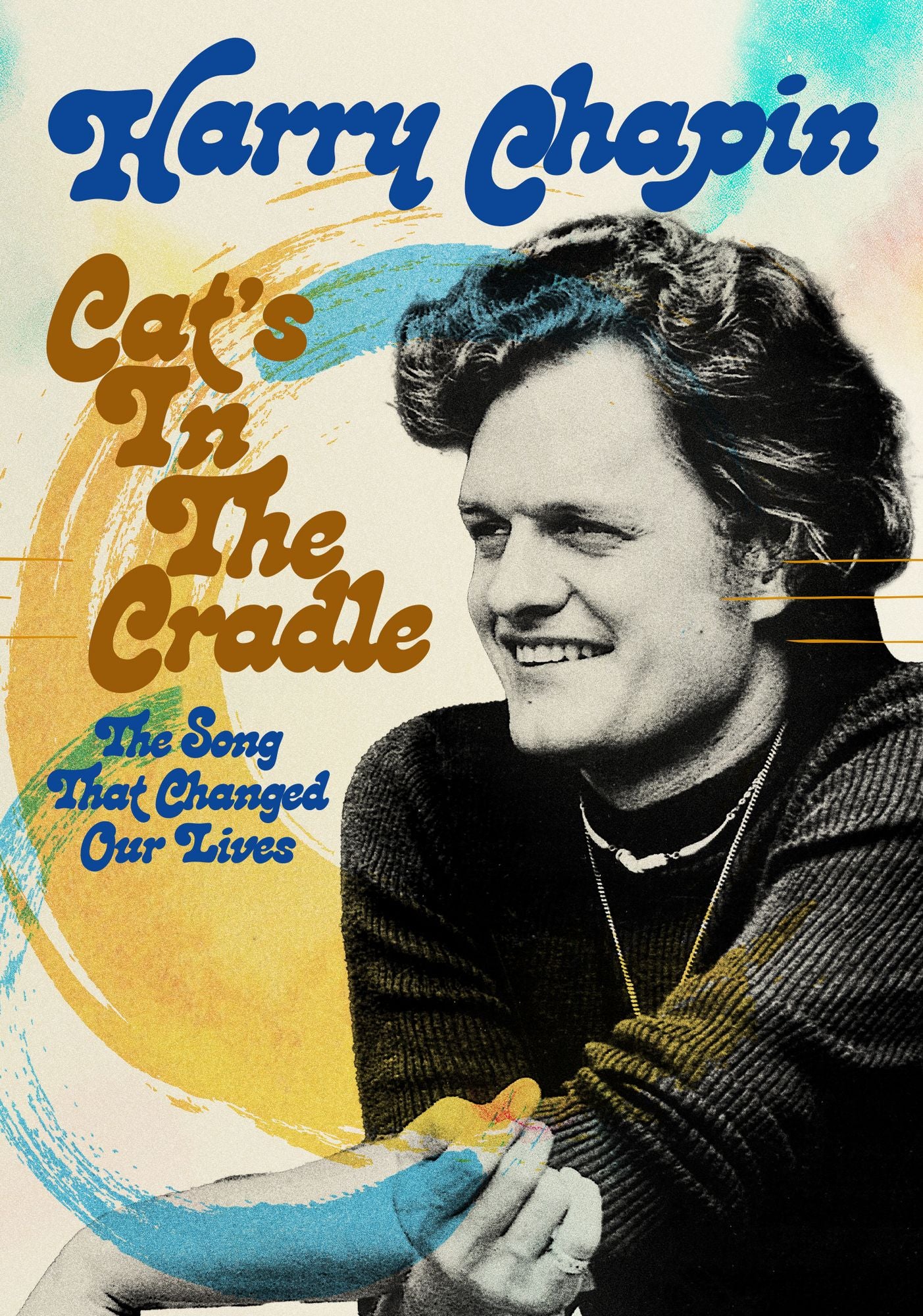 Cat's in the Cradle: The Song That Changed Our Lives
