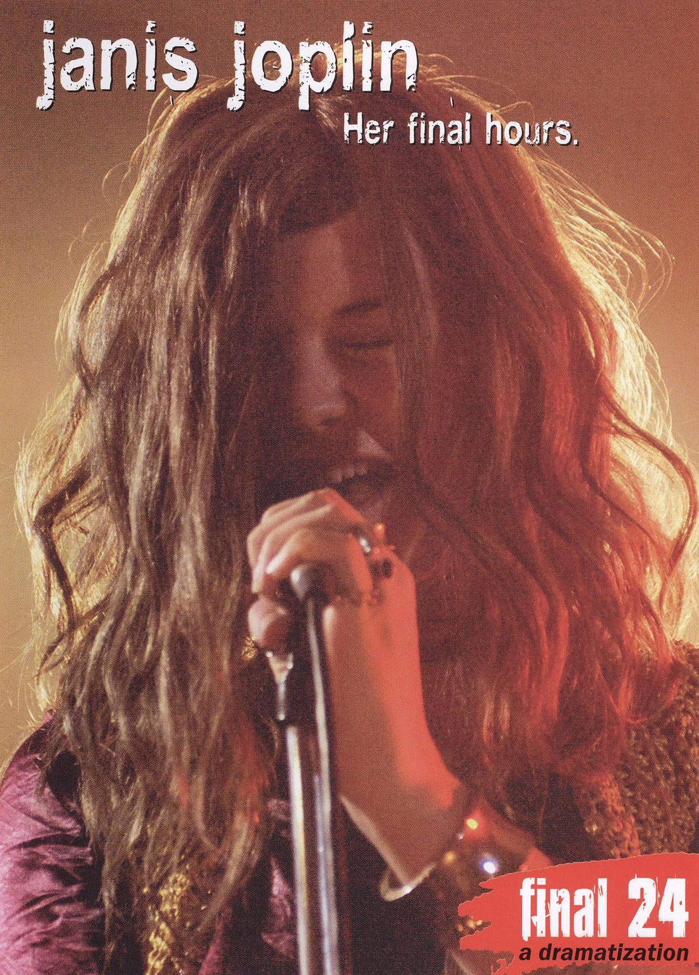 Janis Joplin: Final 24 - Her Final Hours