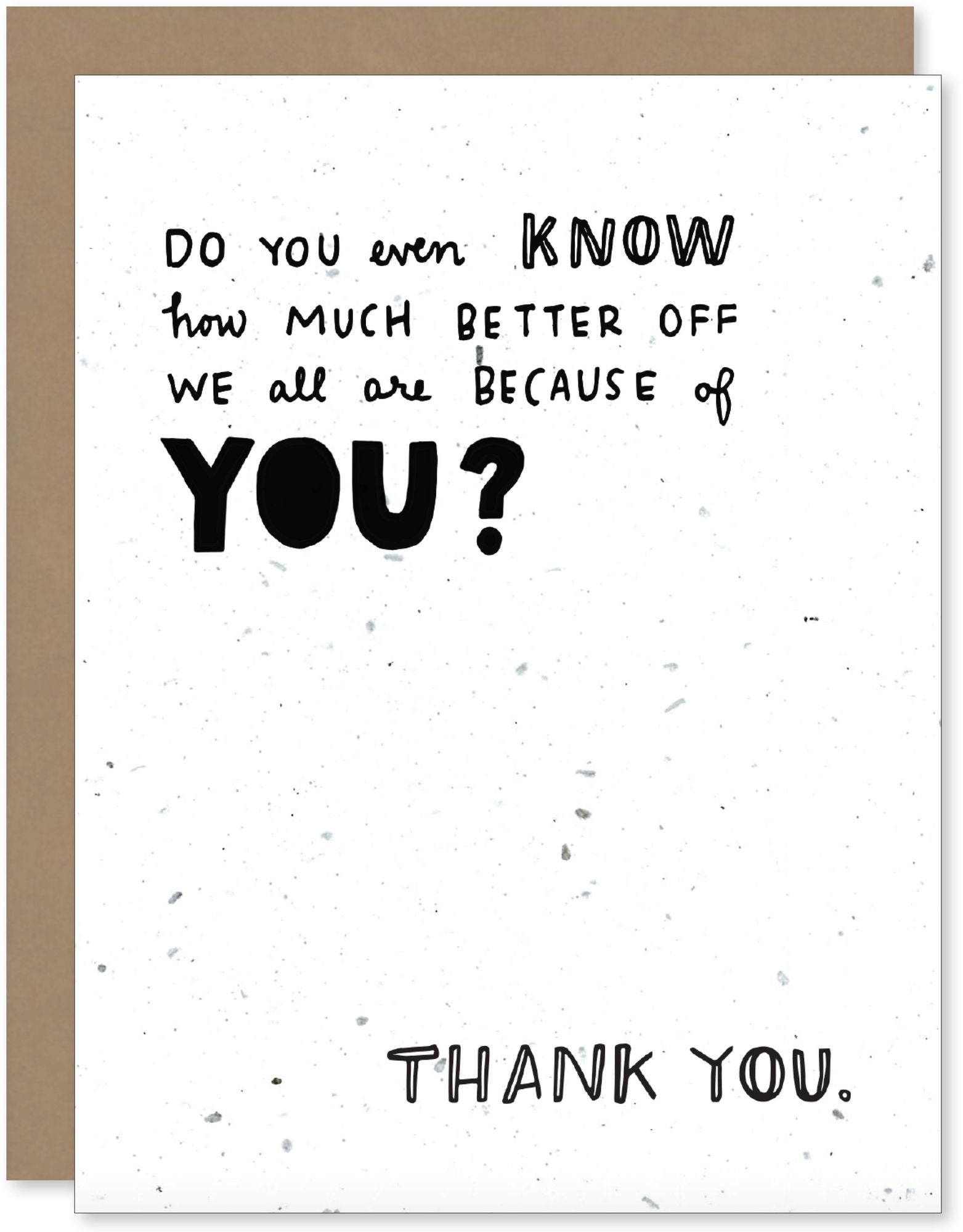 Better Off Greeting Card