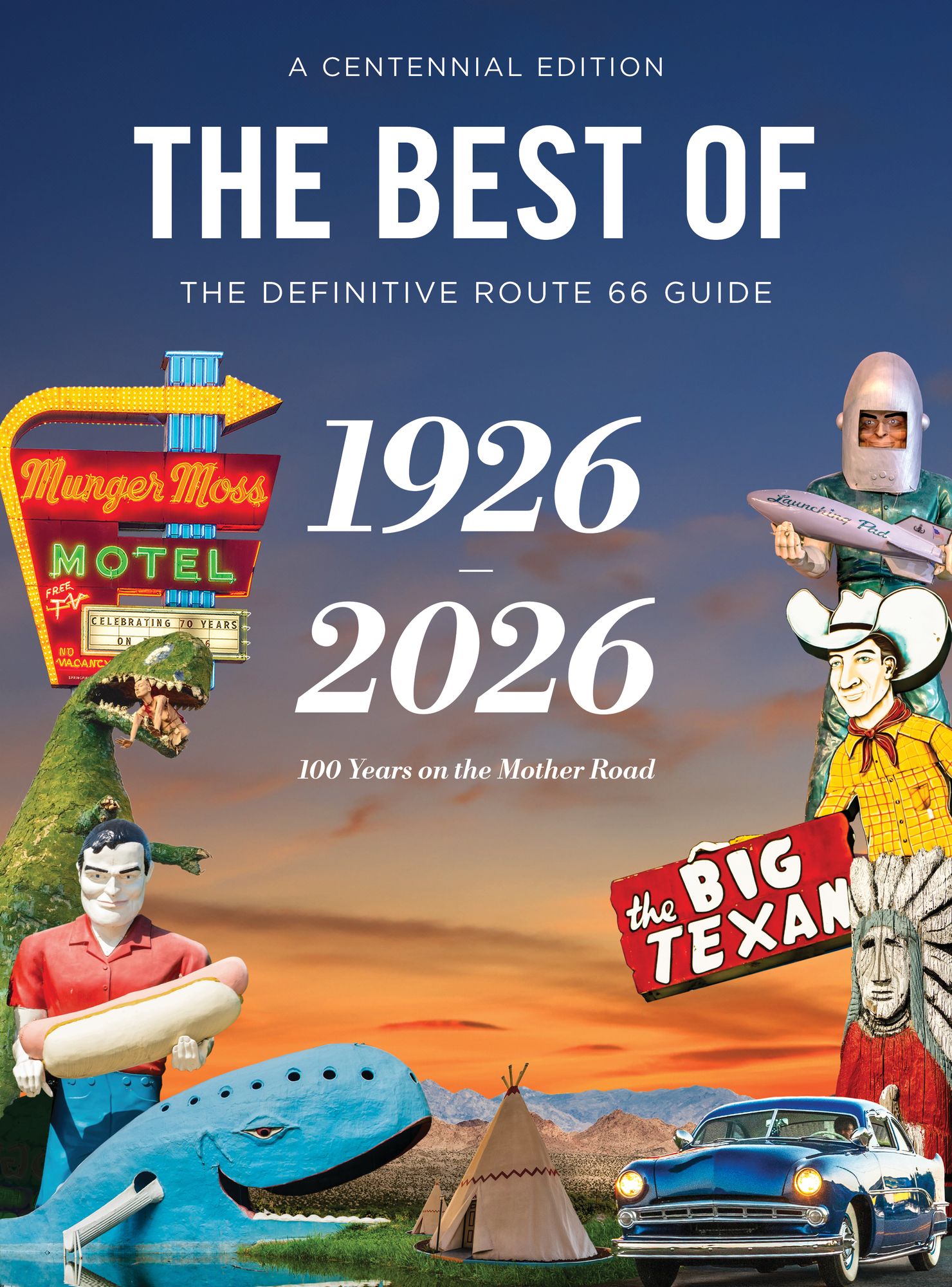 The Best of Route 66, A Centennial Edition