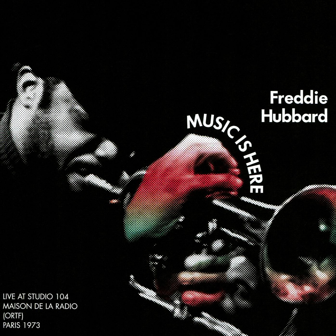 Music is Here: Live at Studio 104, Maison de la radio, ORTF, Paris, 1973