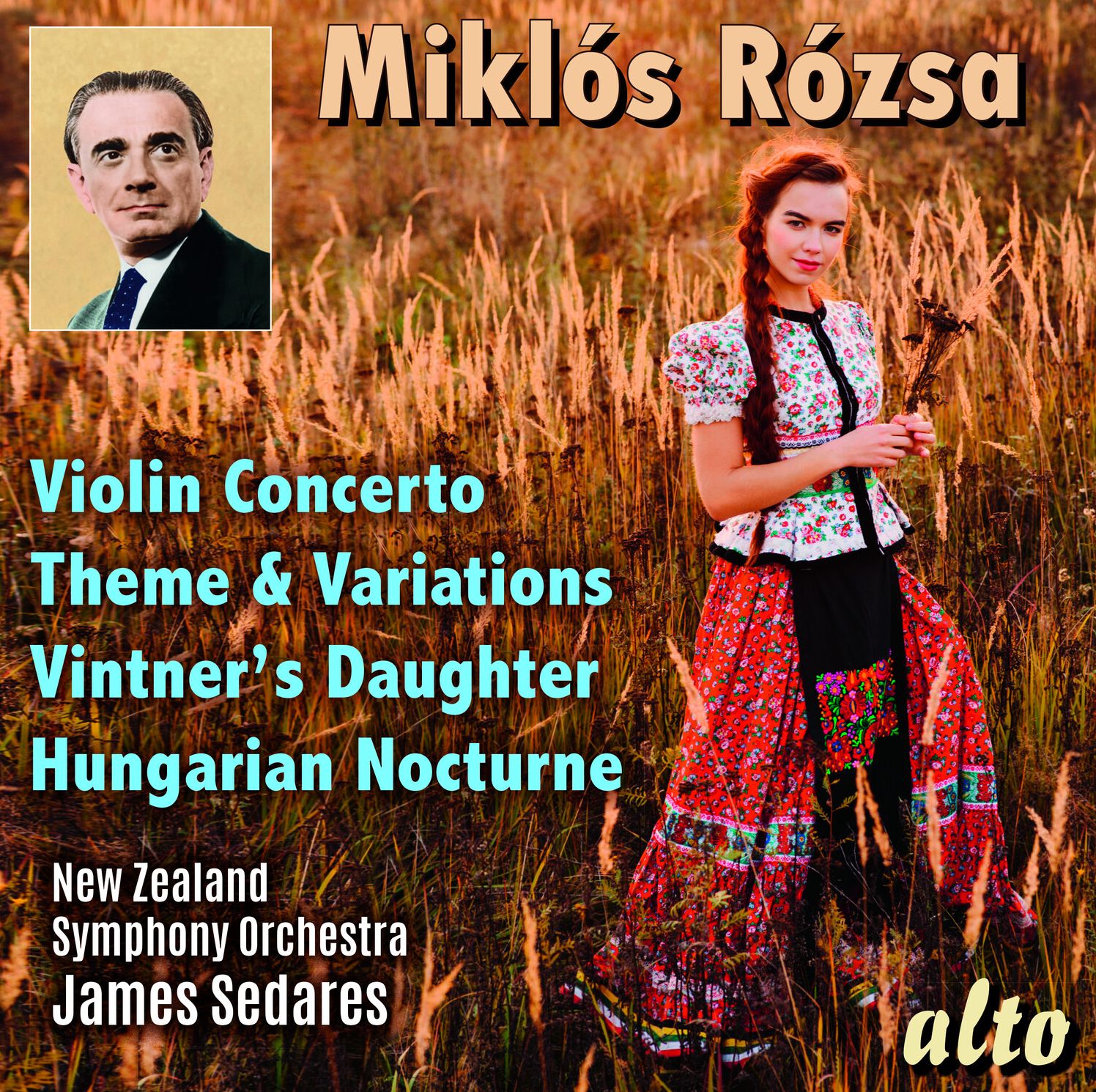 Miklós Rózsa: Violin Concerto; Theme & Variations; Vintner's Daughter; Hungarian Nocturne