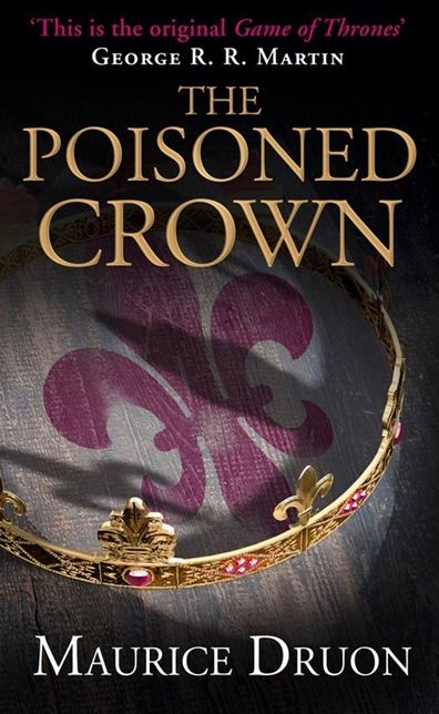 The Poisoned Crown (Accursed Kings Series #3)