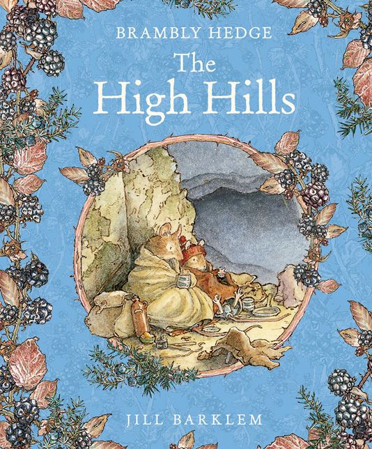 The High Hills (Brambly Hedge Series)
