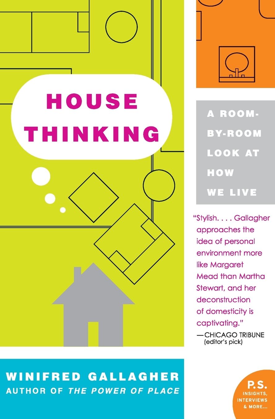 House Thinking: A Room-by-Room Look at How We Live