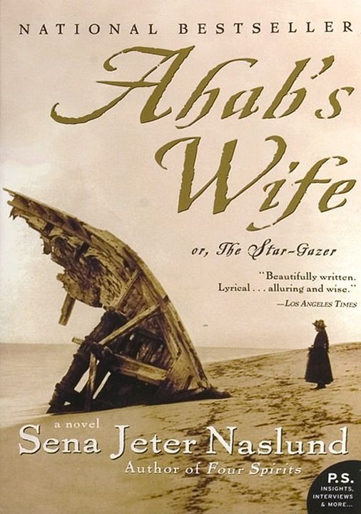 Ahab's Wife: Or, The Star-gazer: A Novel