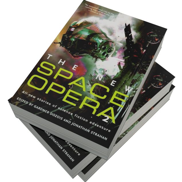 The New Space Opera 2: All-new stories of science fiction adventure