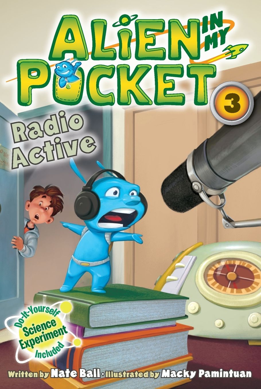Radio Active (Alien in My Pocket Series #3)