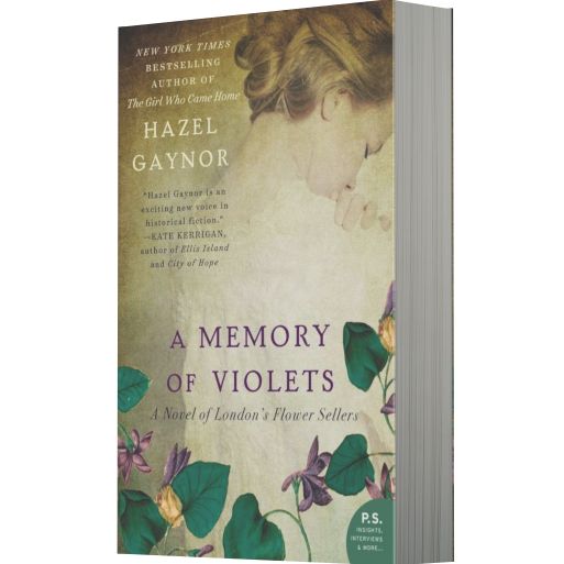 A Memory of Violets: A Novel of London's Flower Sellers