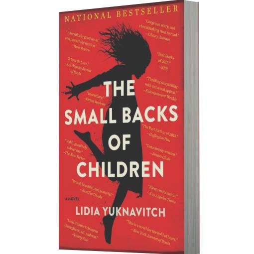 The Small Backs of Children: A Novel