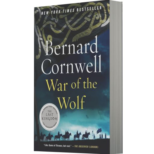 War of the Wolf (Last Kingdom Series #11) (Saxon Tales)