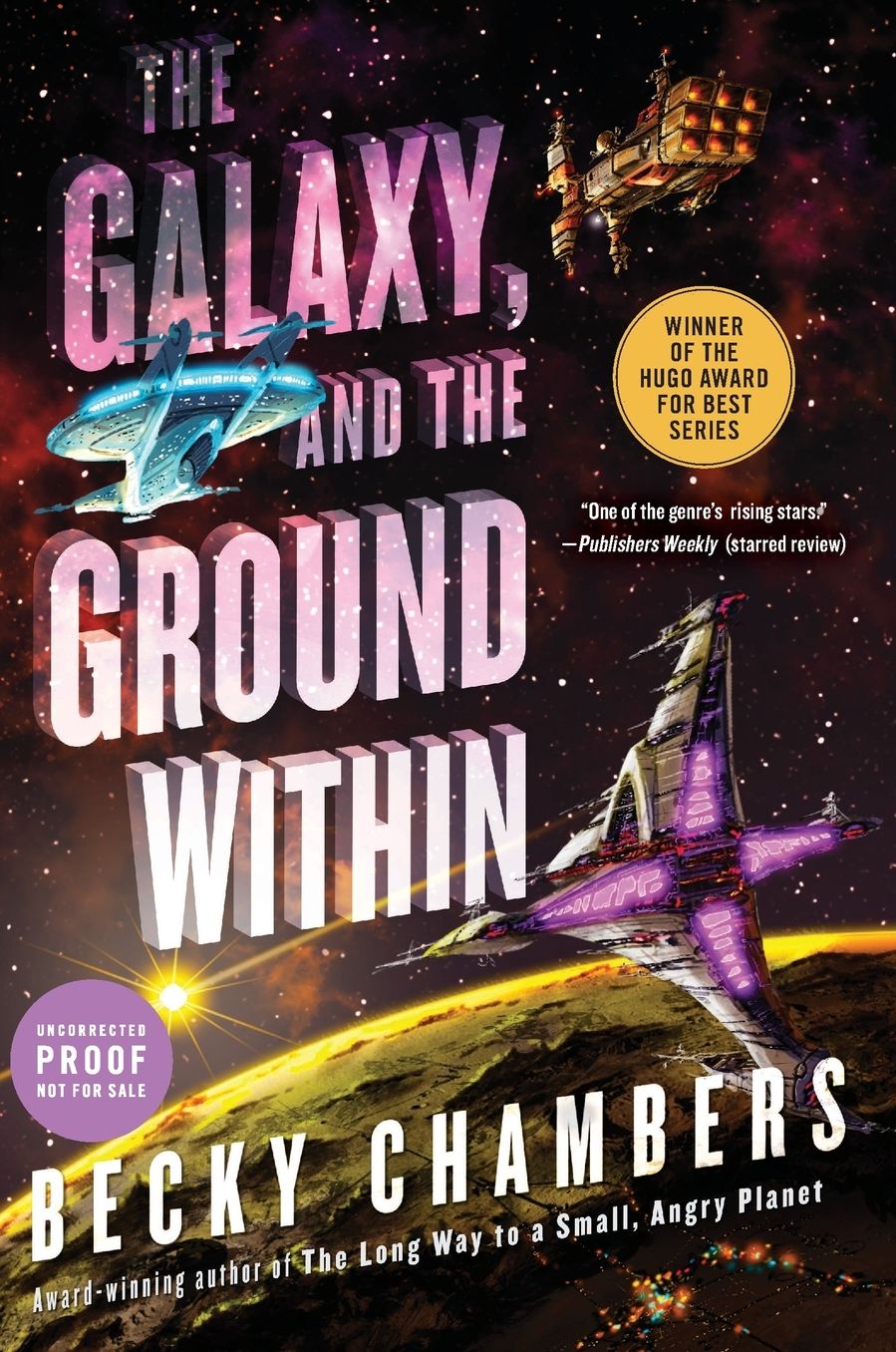 The Galaxy, and the Ground Within (Wayfarers Series #4)