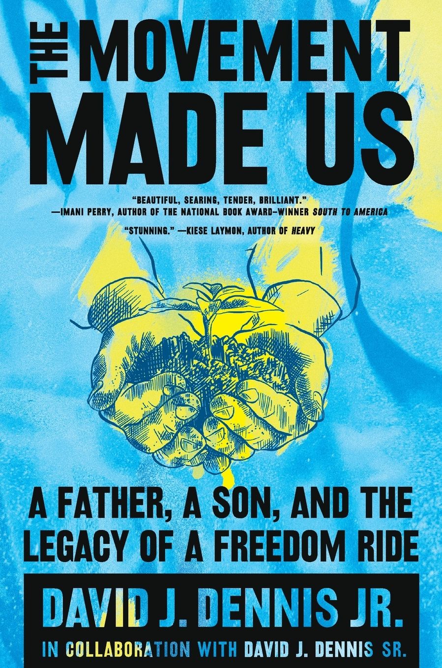 The Movement Made Us: A Father, a Son, and the Legacy of a Freedom Ride