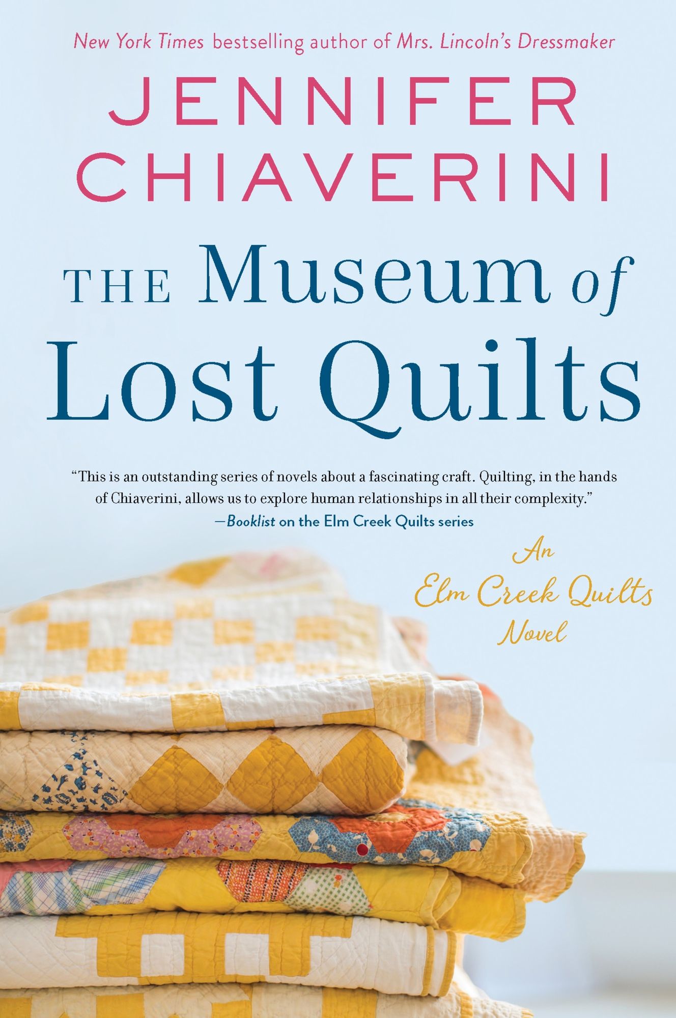 The Museum of Lost Quilts: An Elm Creek Quilts Novel
