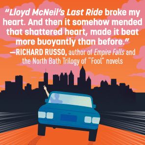Lloyd McNeil's Last Ride: A Novel