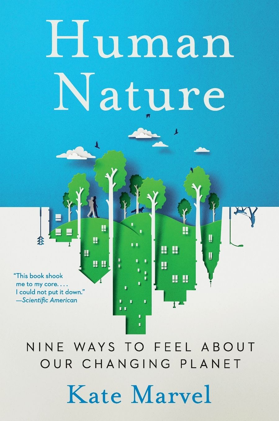 Human Nature: Nine Ways to Feel About Our Changing Planet