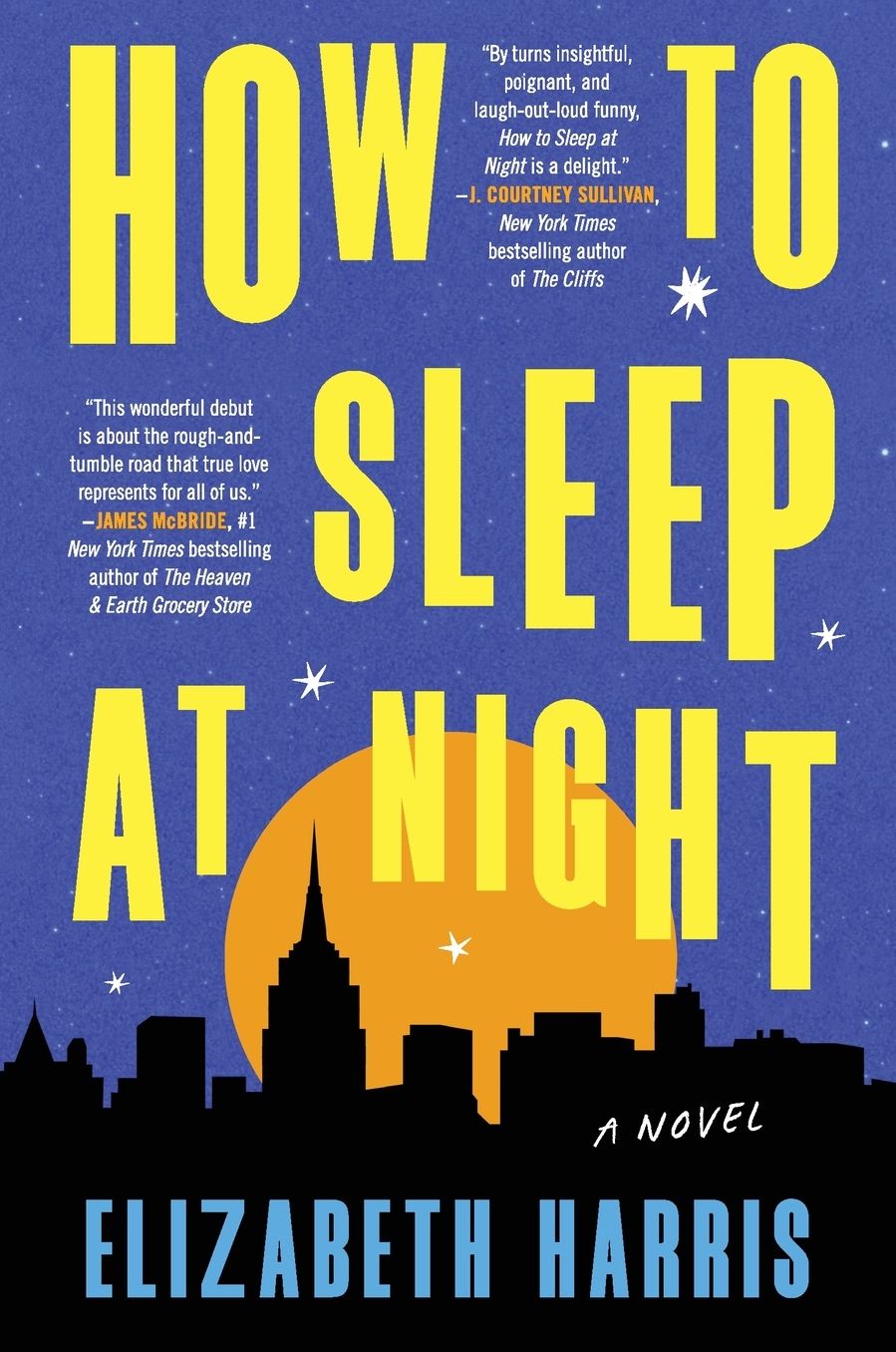 How to Sleep at Night: A Novel