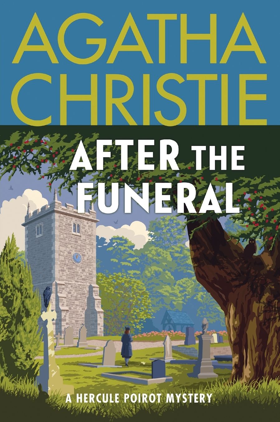 After the Funeral: A Hercule Poirot Mystery: The Official Authorized Edition