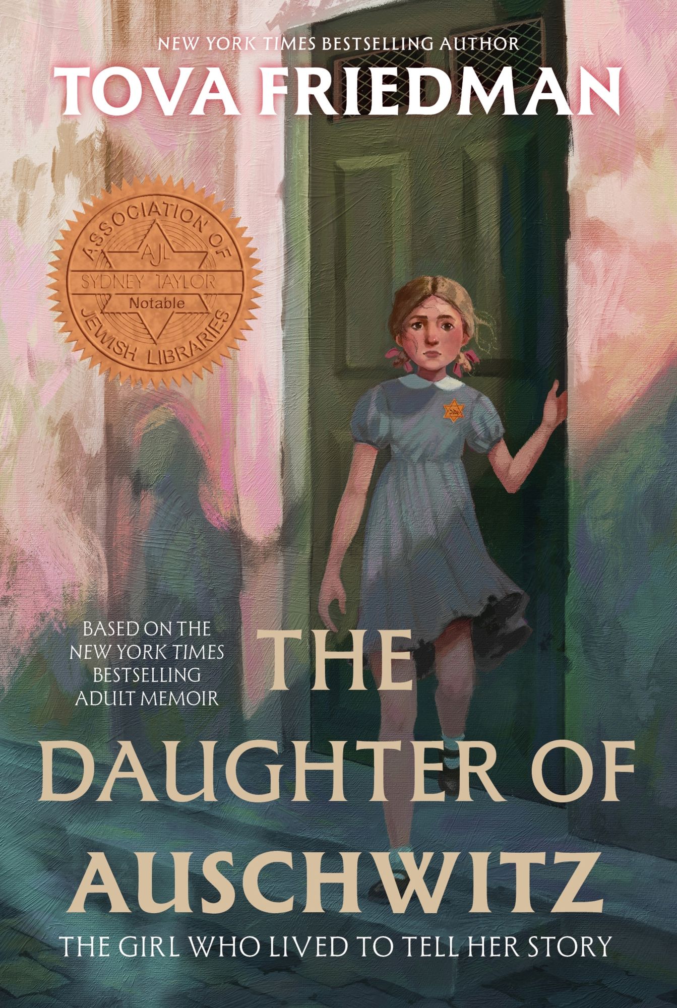 The Daughter of Auschwitz: The Girl Who Lived to Tell Her Story