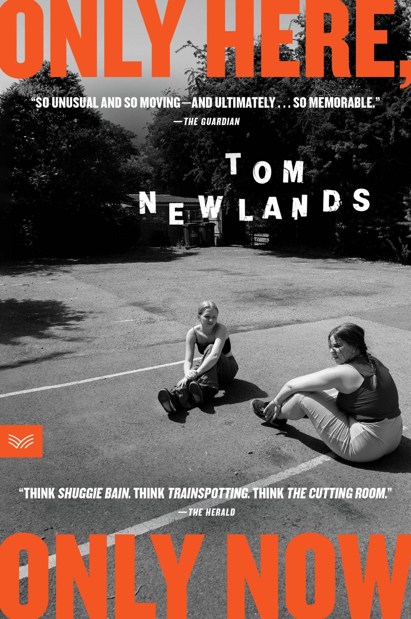 Only Here, Only Now: A Novel