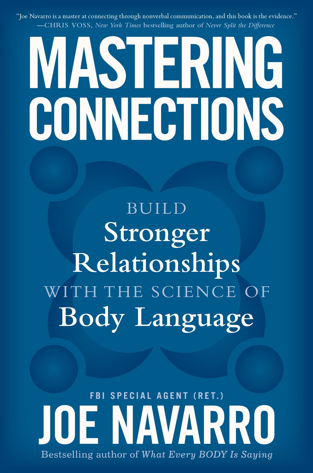 Mastering Connections: Build Stronger Relationships with the Science of Body Language