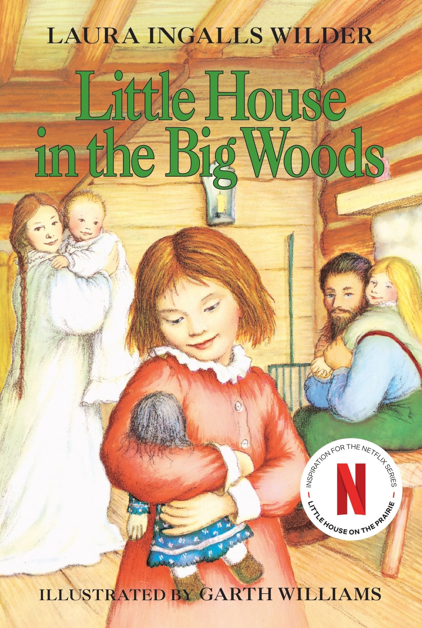 Little House in the Big Woods (Little House Series: Classic Stories #1)