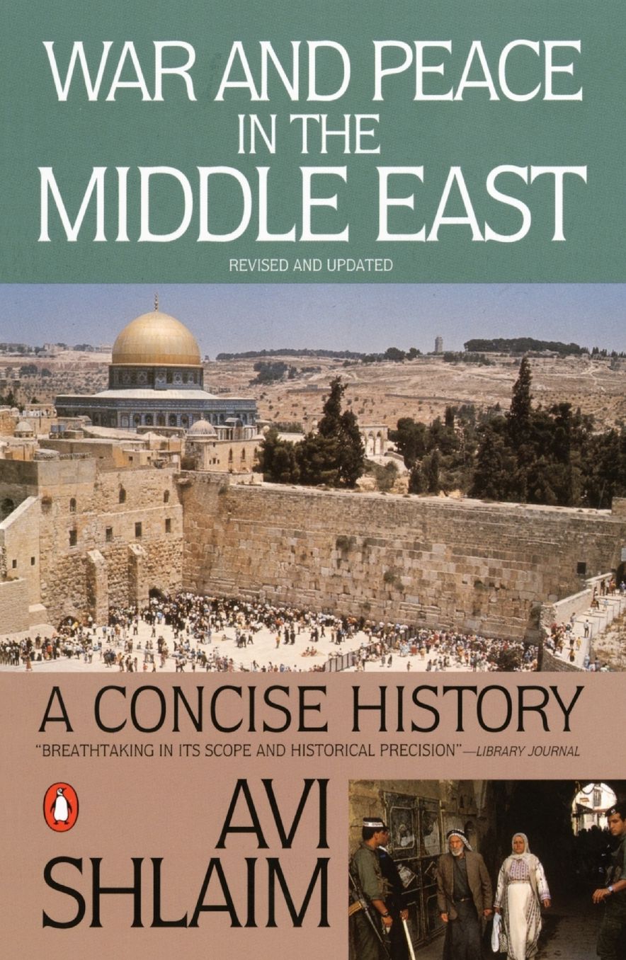 War and Peace in the Middle East: A Concise History, Revised and Updated
