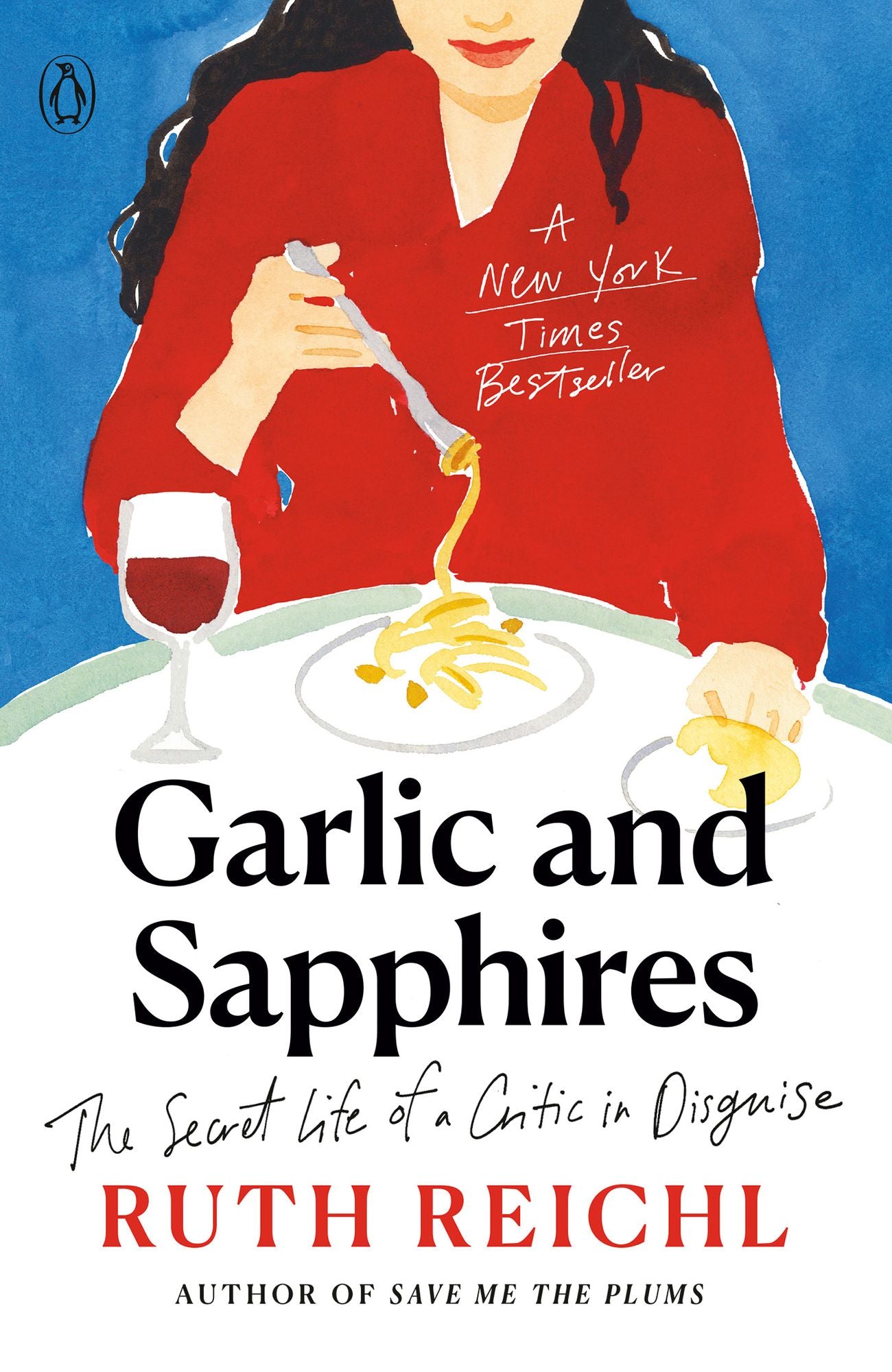 Garlic and Sapphires: The Secret Life of a Critic in Disguise