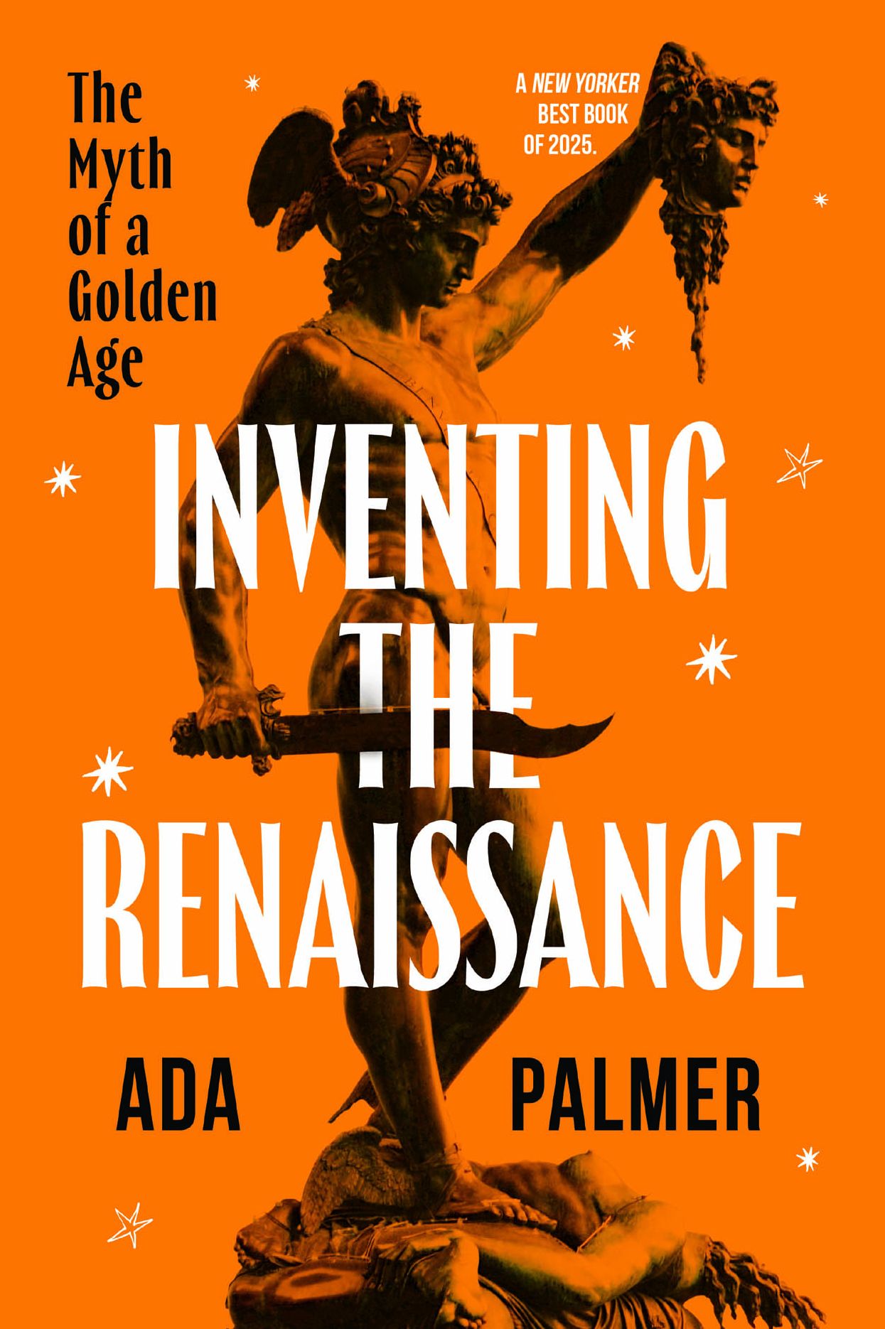 Inventing the Renaissance: The Myth of a Golden Age