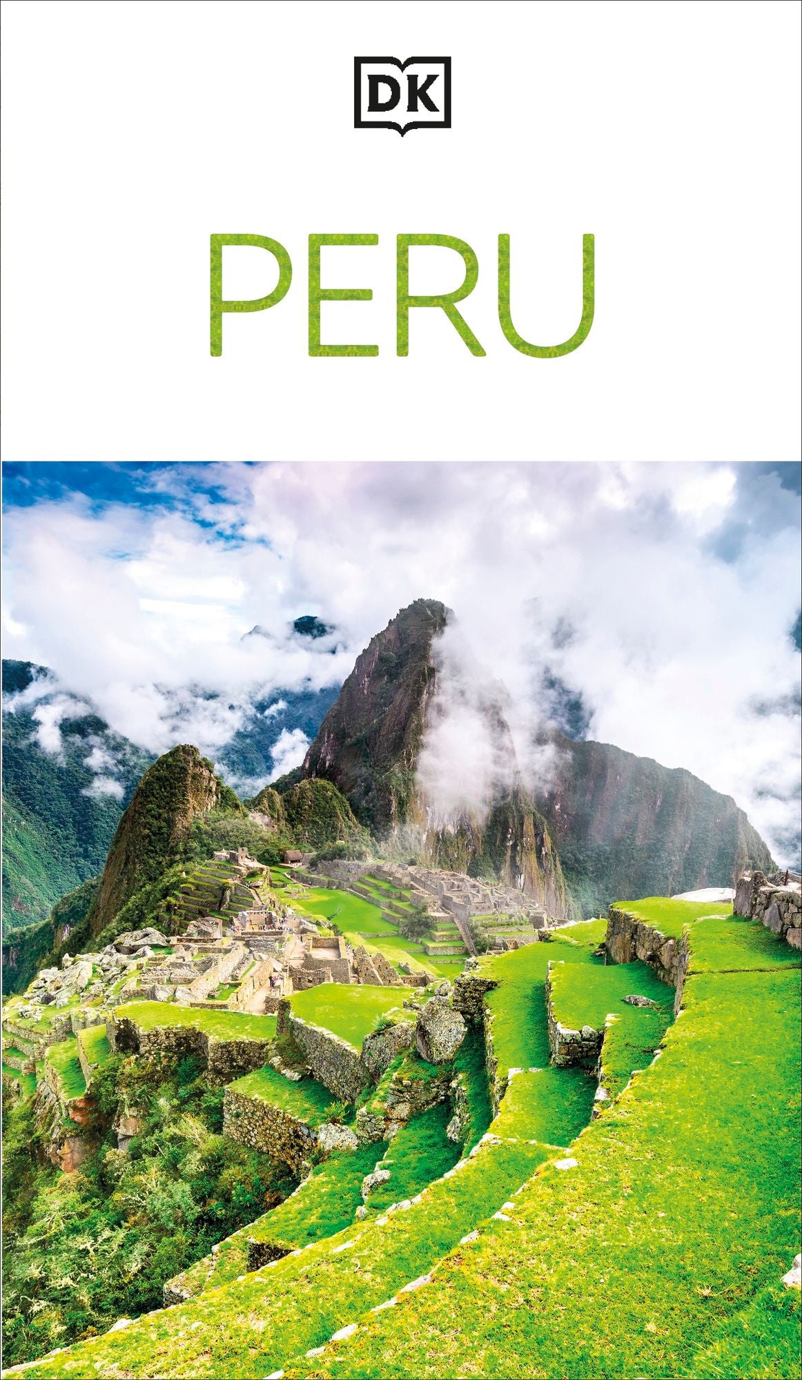 DK Peru: Must-See Sights. Culture & History. Detailed Maps & Tours. Covers Cusco, Machu Picchu, Lima, & more