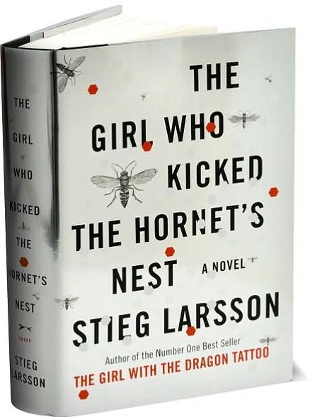 The Girl Who Kicked the Hornet's Nest (The Girl with the Dragon Tattoo Series #3)