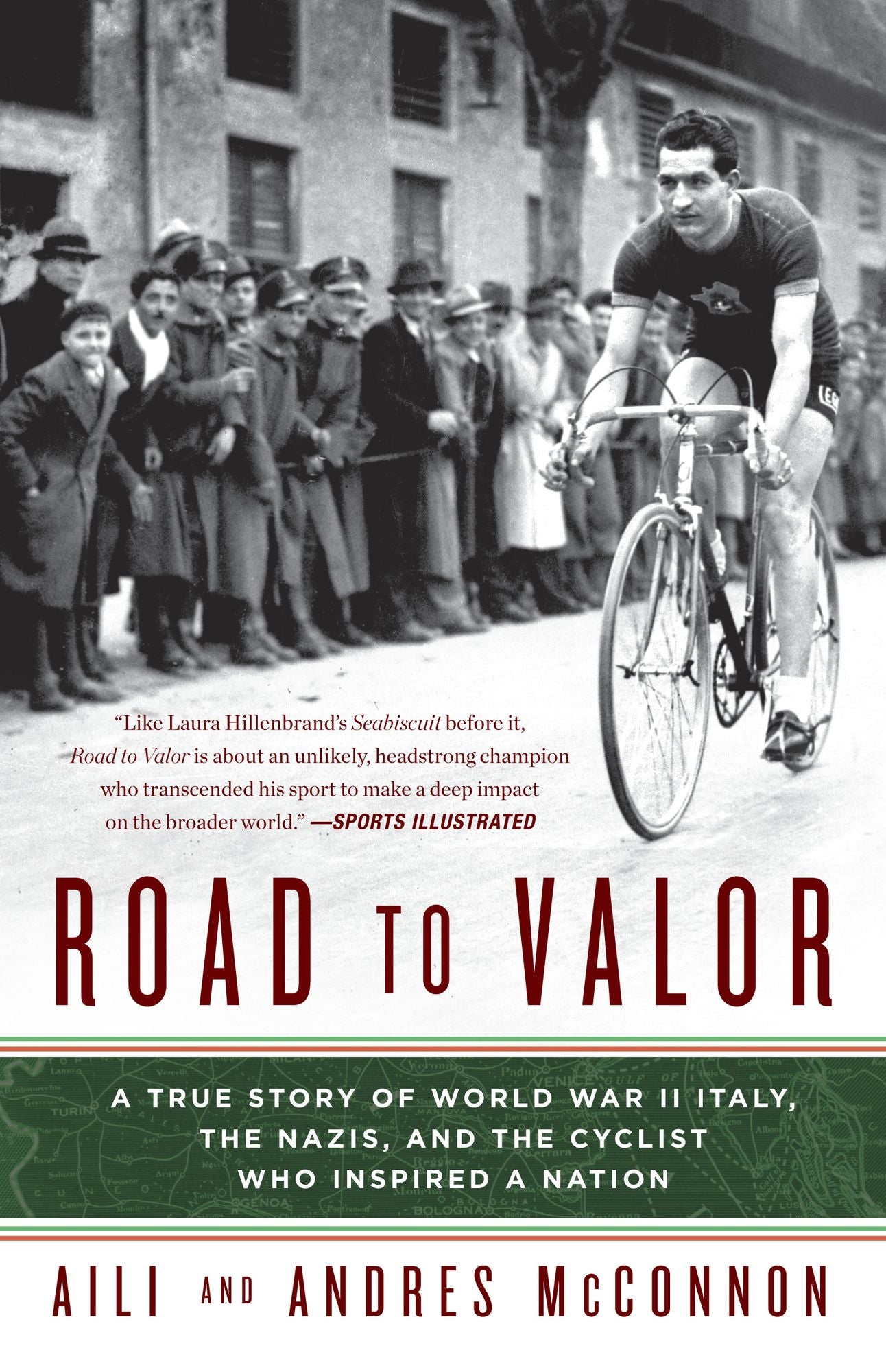 Road to Valor: A True Story of World War II Italy, the Nazis, and the Cyclist Who Inspired a Nation