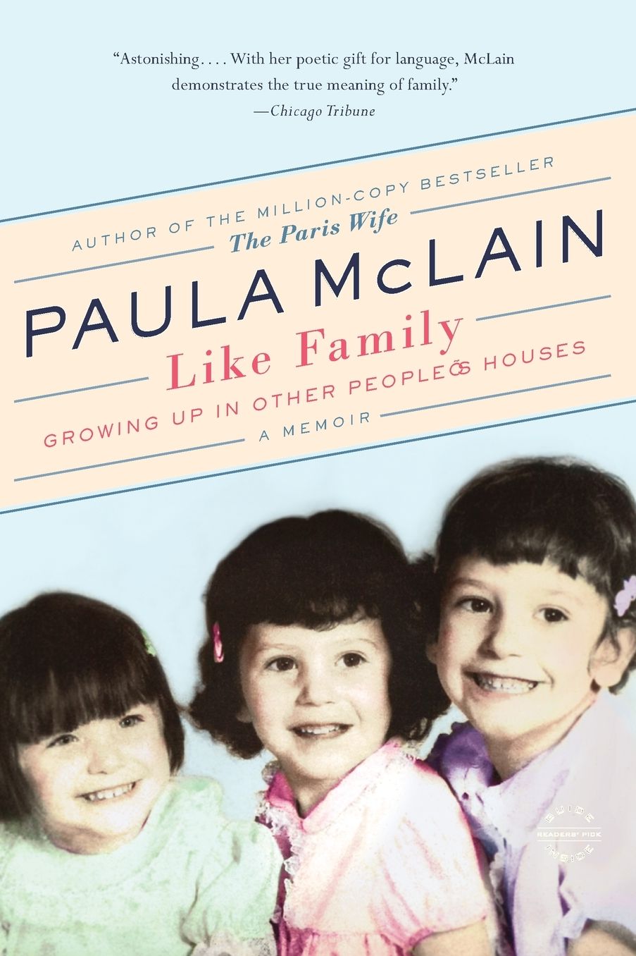 Like Family: Growing Up in Other People's Houses, a Memoir