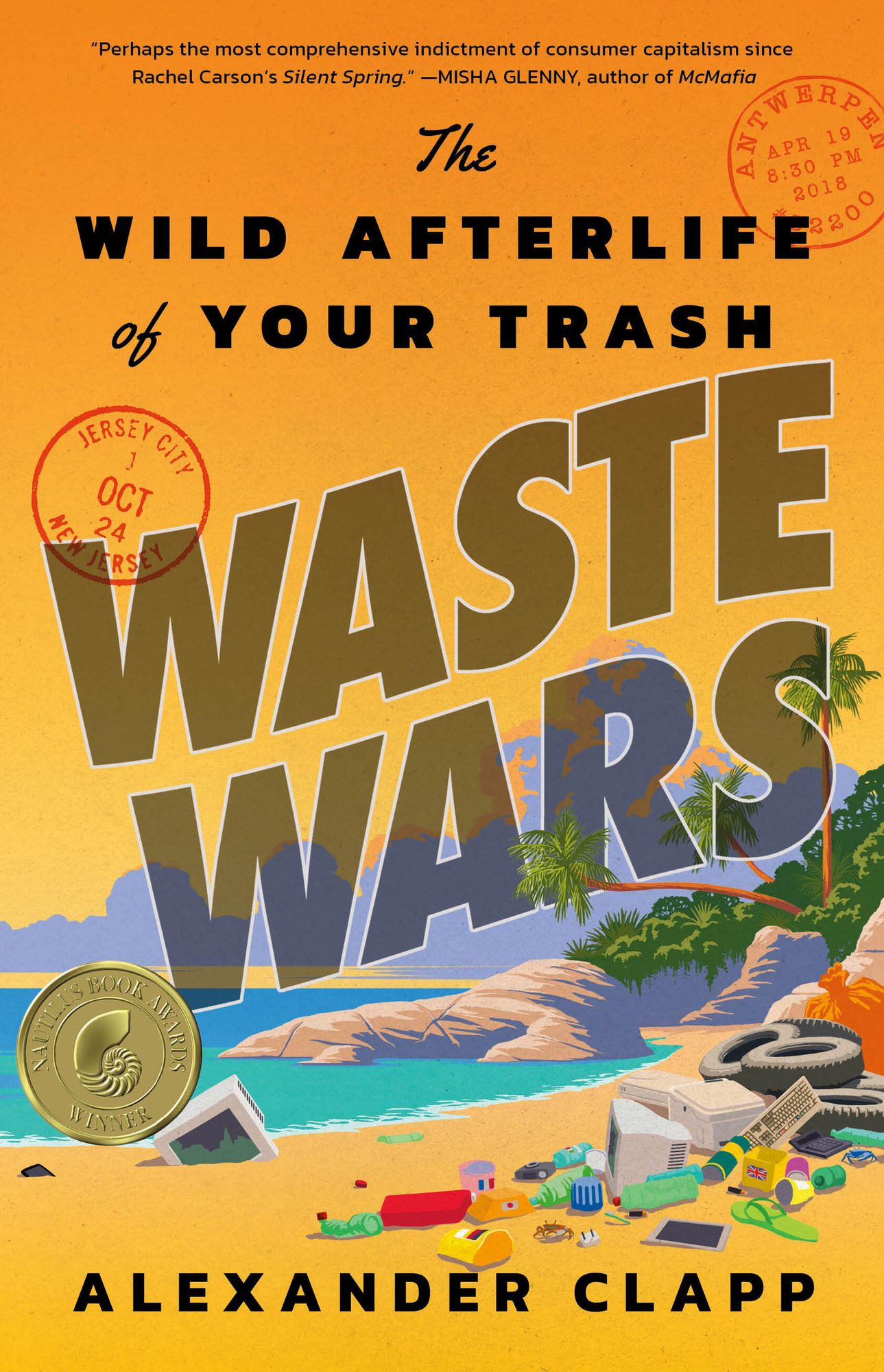 Waste Wars: The Wild Afterlife of Your Trash