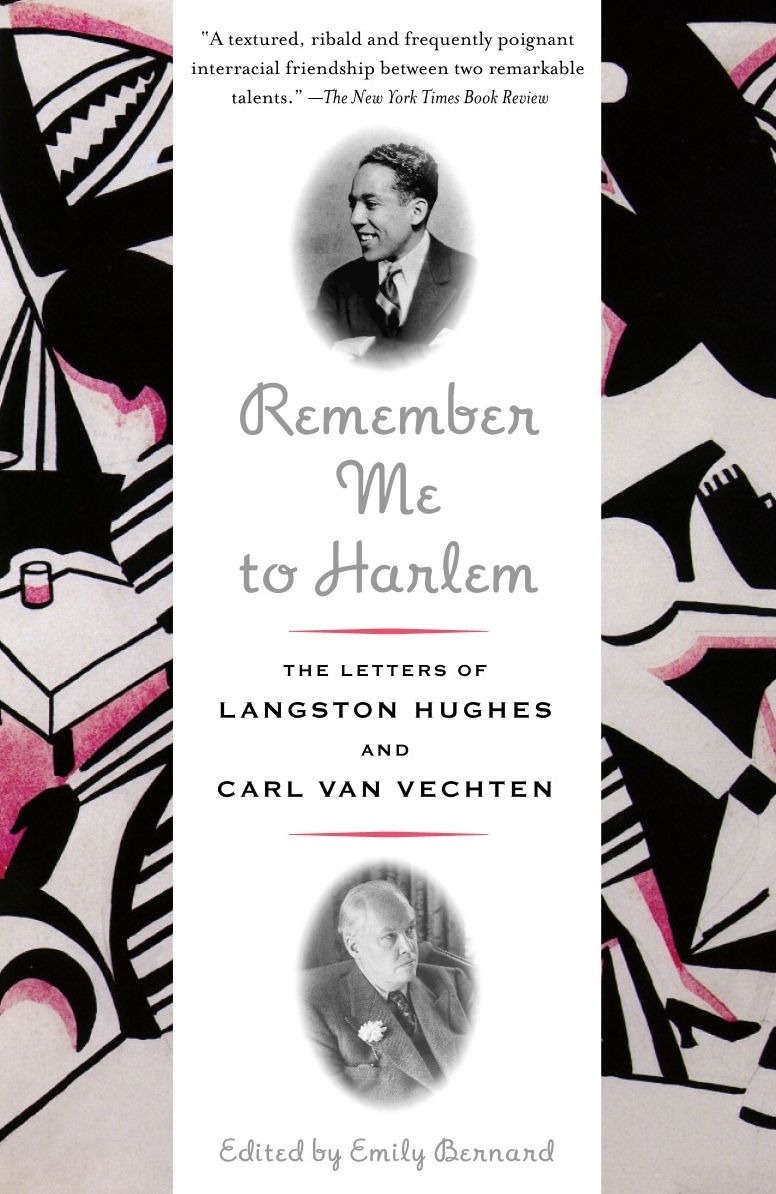 Remember Me to Harlem: The Letters of Langston Hughes and Carl Van Vechten, 1925-1964