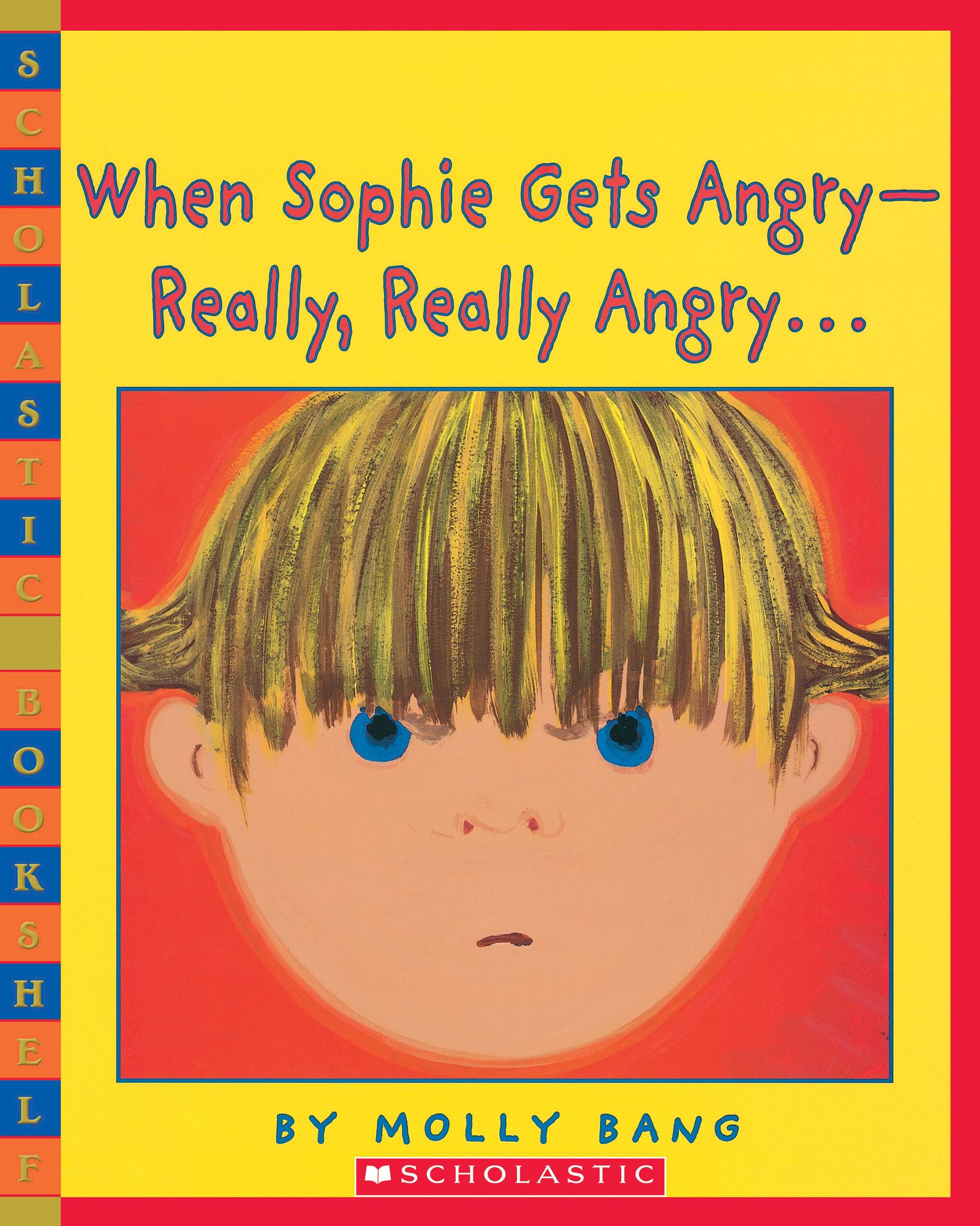 When Sophie Gets Angry - Really, Really Angry... (Caldecott Honor Book)