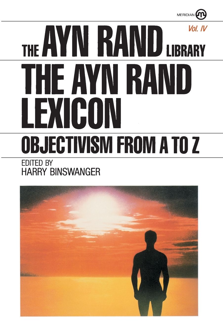 The Ayn Rand Lexicon: Objectivism from A to Z
