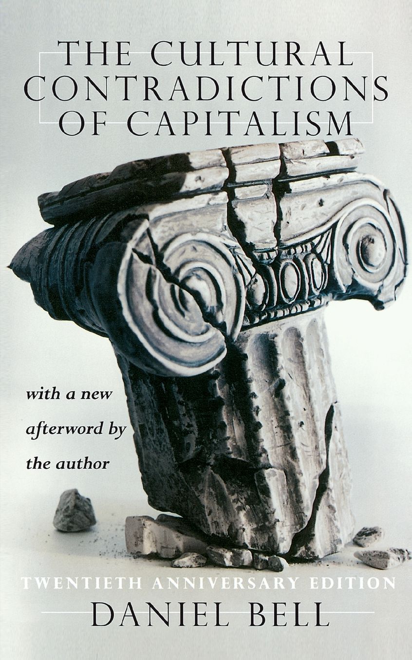 The Cultural Contradictions Of Capitalism (20th Anniversary Edition)