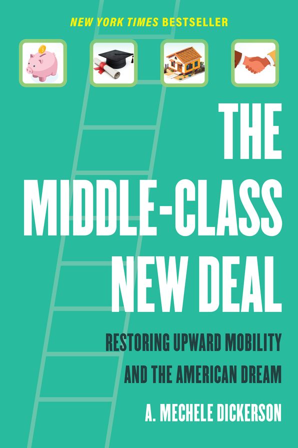 The Middle-Class New Deal: Restoring Upward Mobility and the American Dream