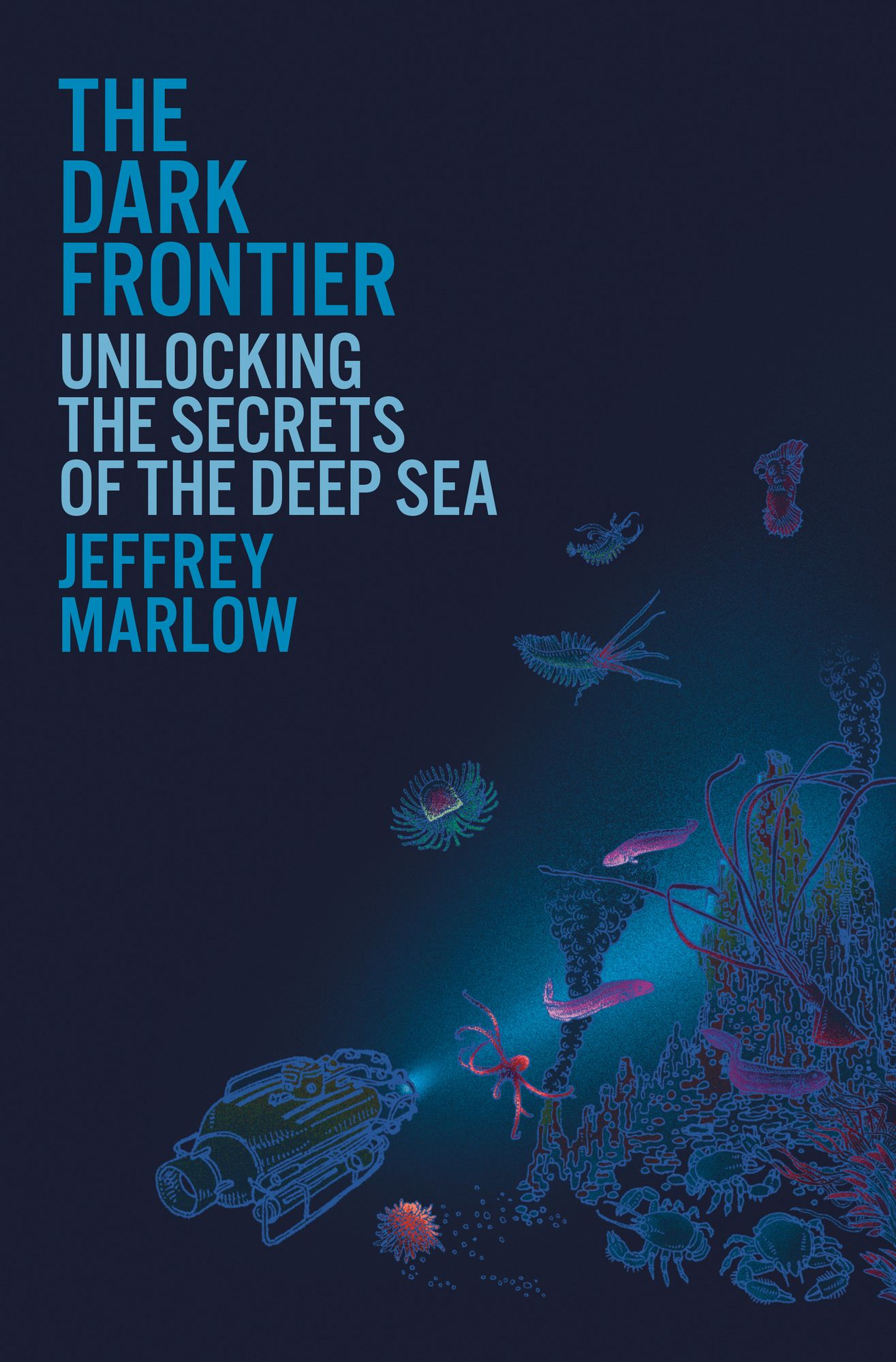 The Dark Frontier: Unlocking the Secrets of the Deep Sea