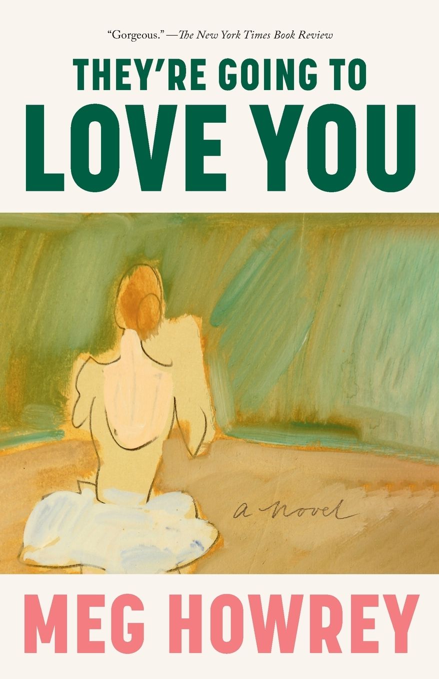 They're Going to Love You: A Novel