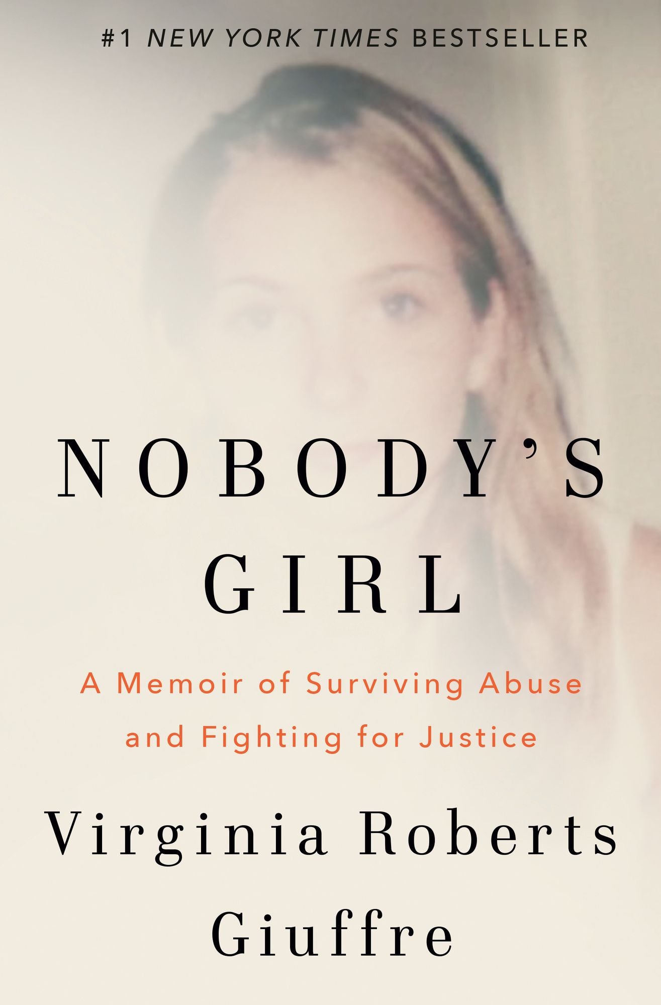 Nobody's Girl: A Memoir of Surviving Abuse and Fighting for Justice