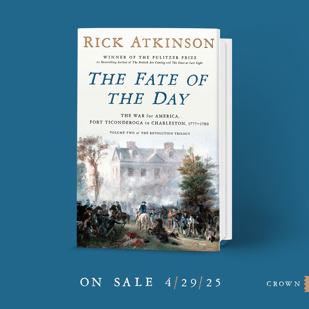 The Fate of the Day: The War for America, Fort Ticonderoga to Charleston, 1777-1780