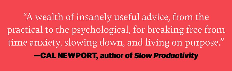 Time Anxiety: The Illusion of Urgency and a Better Way to Live